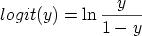              --y---  logit(y) = ln 1 - y  